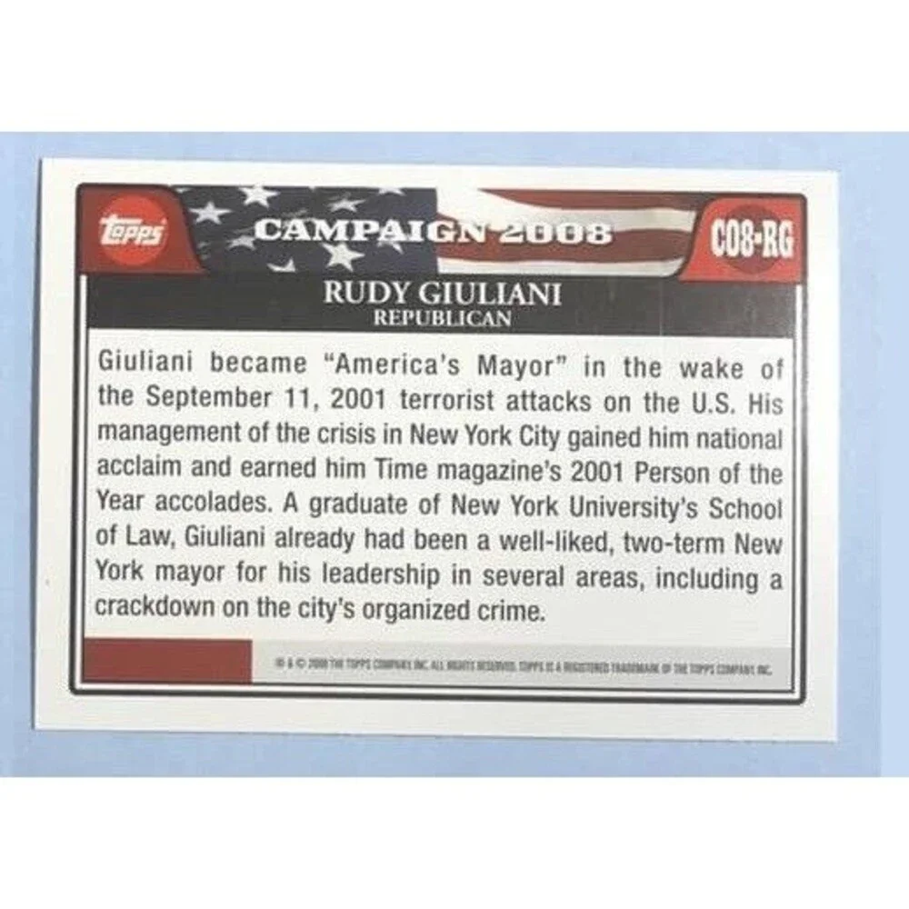 2008 T Campaign, ex-NY Mayor & Trump Lawyer,Rudy Giuliani,Trading Card #C08-RG